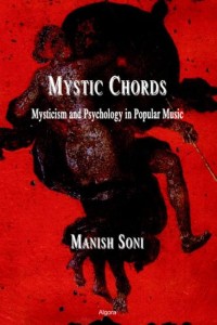 Mystic Chords : Mysticism and Psychology in Popular Music