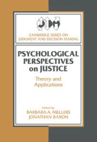 Psychological Perspectives on Justice : Theory and Applications