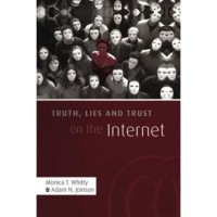 Truth, Lies and Trust on the Internet